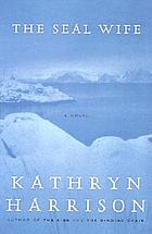 The seal wife : a novel