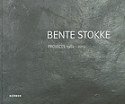 Bente Stokke : projects 1982-2012