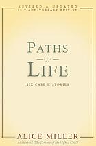 Paths of life : six case histories