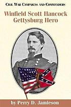 Winfield Scott Hancock : Gettysburg hero