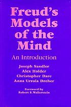 Freud's models of the mind : an introduction