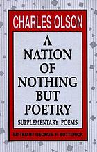 A nation of nothing but poetry : supplementary poems
