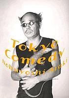 Tokyo comedy : Nobuyoshi Araki