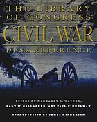 The Library of Congress Civil War desk reference