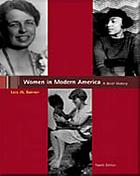 Women in modern America; a brief history