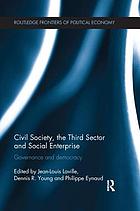 Civil society, the third sector and social enterprise : governance and democracy