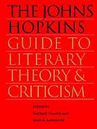 The Johns Hopkins guide to literary theory and criticismThe John Hopkins guide to literary theory and criticism