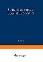 Structures versus special properties : with 19 tables