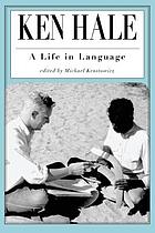 Ken Hale : a life in language