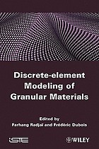Discrete numerical modeling of granular materials