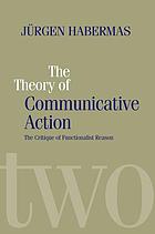 The theory of communicative action