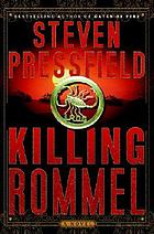 Killing Rommel : a novel