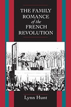 The family romance of the French Revolution