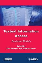 Textual information access : statistical models