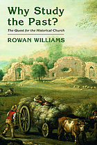 Why study the past? : the quest for the historical church