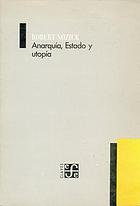 Anarquía, estado y utopía