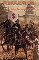 The passing of the armies an account of the final campaign of the Army of the Potomac, based upon personal reminiscences of the Fifth Army Corps