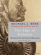 The edge of evolution [the search for the limits of Darwinism