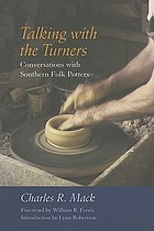 Talking with the turners : conversations with Southern folk potters