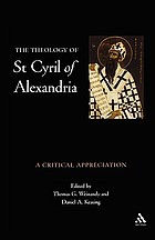 The theology of St. Cyril of Alexandria : a critical appreciation