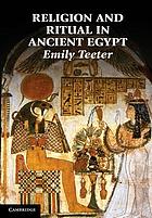 Religion and ritual in ancient Egypt