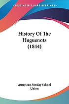 History of the Huguenots