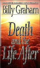 Facing death and the life after