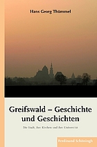 Greifswald - Geschichte und Geschichten die Stadt, ihre Kirchen und ihre Universität