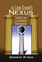 The law-growth nexus : the rule of law and economic development