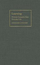 Learning : nineteen scenarios from everyday life