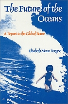 The future of the oceans : a report to the Club of Rome