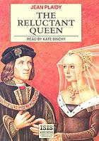 The reluctant queen