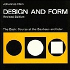 Design and form : the basic course at the Bauhaus Design and form : the basic course at the Bauhaus and later