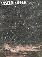 Anselm Kiefer, die sieben HimmelsPaläste 1973 - 2001 : [anlässlich der Ausstellung "Anselm Kiefer. Die sieben HimmelsPaläste 1973 - 2001" in der Fondation Beyeler Riehen/Basel, vom 28. Oktober 2001 bis 17. Februar 2002