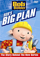 Bob the Builder. Bob's big plan