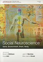 Social neuroscience : gene, environment, brain, body