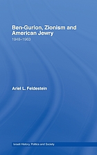Ben-Gurion, Zionism and American Jewry 1948-1963