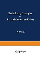 Evolutionary strategies of parasitic insects and mites