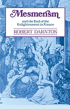 Mesmerism and the end of the Enlightenment in France