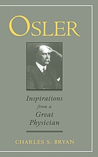 Osler : inspirations from a great physician