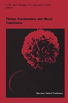 Plasma fractionation and blood transfusion : proceedings of the Ninth Annual Symposium on Blood Transfusion, Groningen 1984