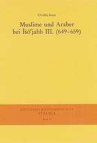 Muslime und Araber bei Īšōʻjahb III. (649 - 659)