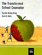 The transformed school counselor