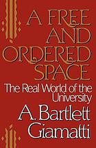A free and ordered space : the real world of the university