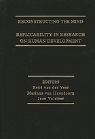 Reconstructing the mind : replicability in research on human development