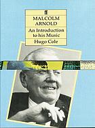 Malcolm Arnold : an introduction to his music