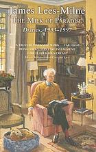 The milk of paradise : diaries 1993