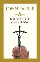 Rise, let us be on our way