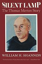 Silent lamp : the Thomas Merton story