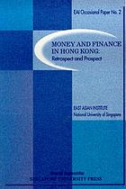 Money and finance in Hong Kong : retrospect and prospect
